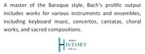 JS Bach: Life & Major Compositions - World History Edu
